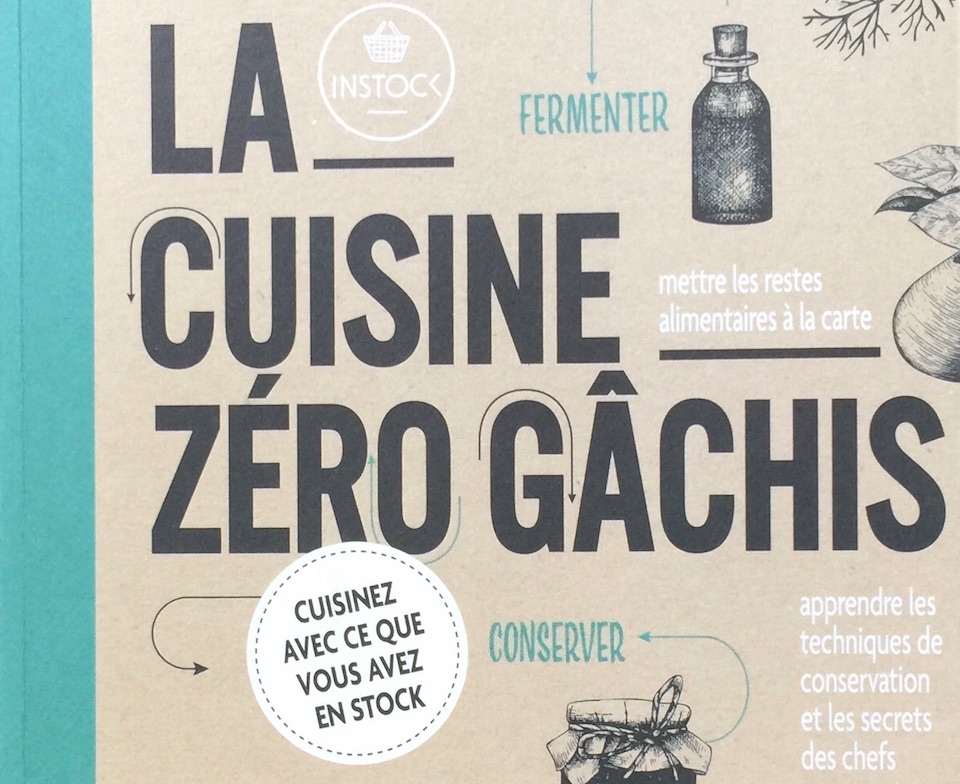 La Cuisine zéro gâchis, Thierry Souccar éditions